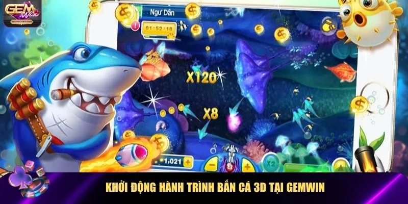 Khởi động hành trình bắn cá 3D tại Gemwin