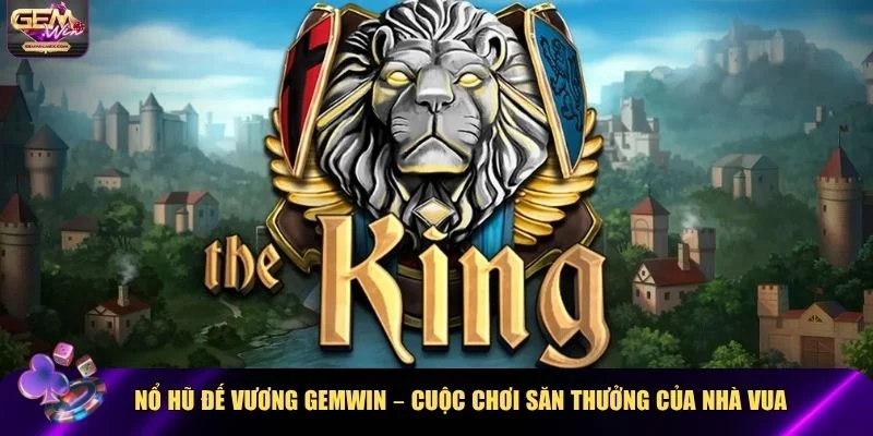 Nổ hũ Đế Vương Gemwin