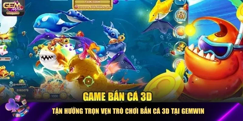 Tận hưởng trọn vẹn trò chơi bắn cá 3D Gemwin